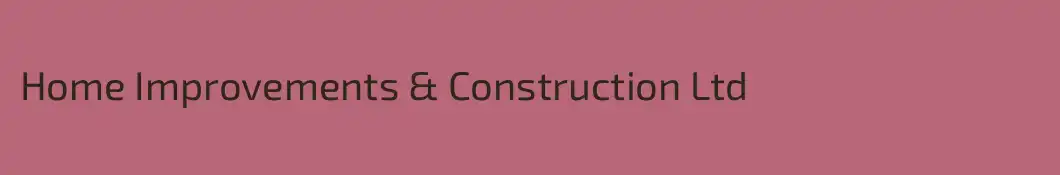 Home Improvements & Construction Ltd